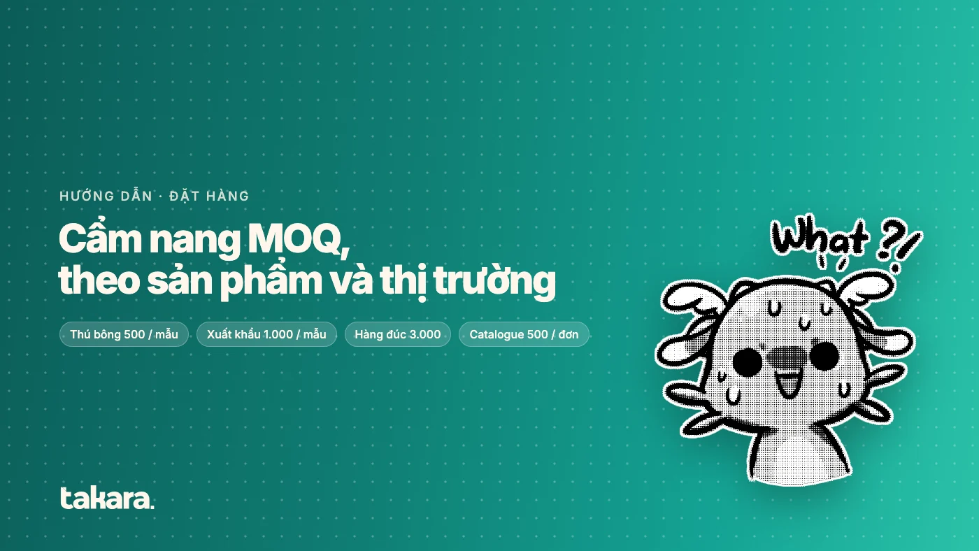 Cẩm nang MOQ Merchandise 2026: Số lượng đặt tối thiểu theo danh mục và thị trường đích